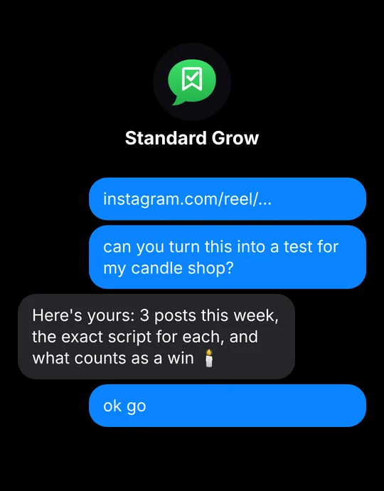 A text thread with Standard Grow: a reel link, a question about a candle shop, and the reply with 3 posts, a script for each and what counts as a win.